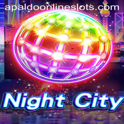 Discover the World of NightCity: An Immersive Gaming Experience with Apaldo